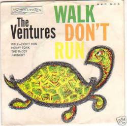 The Ventures : Walk - - Don't Run